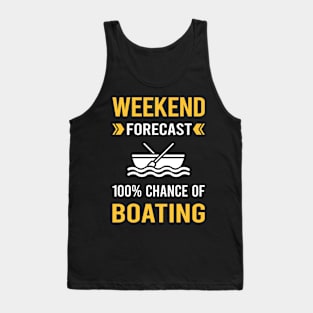 Weekend Forecast Boating Boat Boats Tank Top